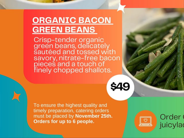 Organic bacon green beans.
